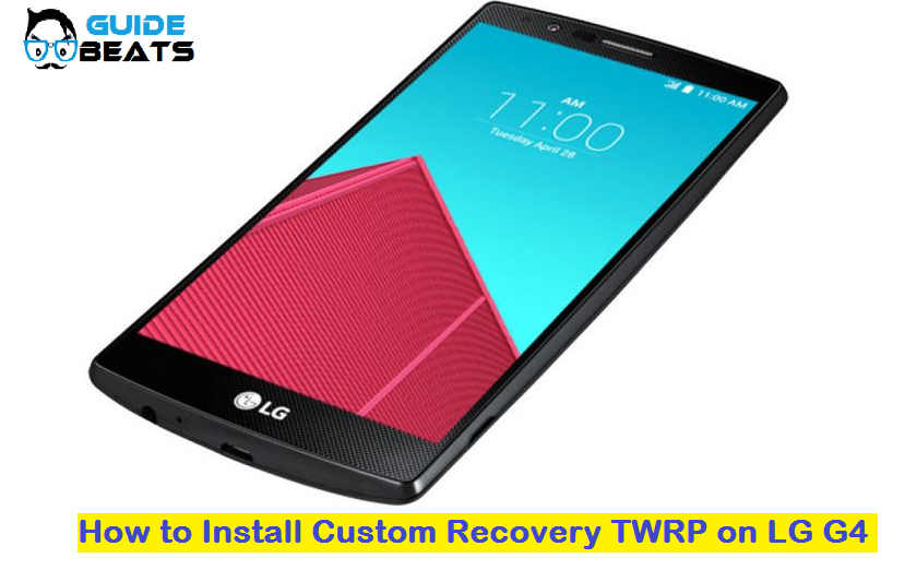 Install Custom Recovery TWRP on LG G4