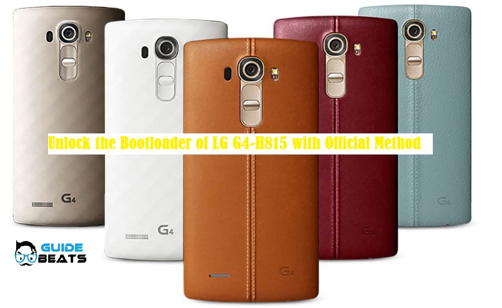 Unlock the Bootloader of LG G4-H815 with Official Method