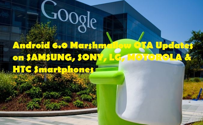 Android 6.0 Marshmallow OTA Updates
