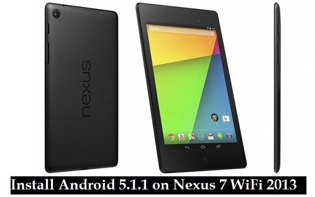 Install Android 5.1.1 on Nexus 7 WiFi 2013
