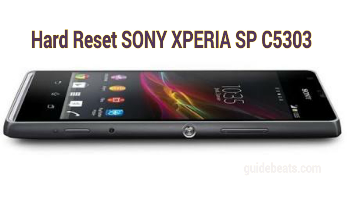 Hard Reset SONY XPERIA SP C5303