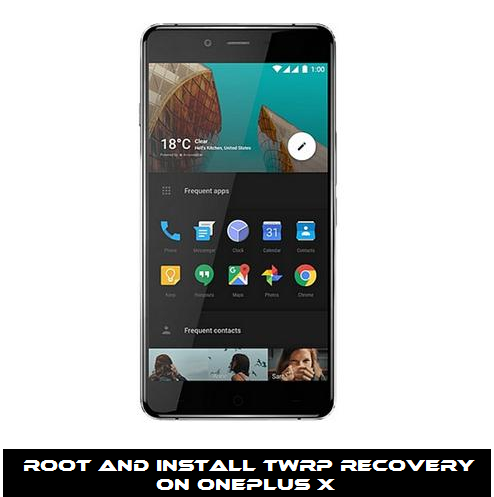 Guide To Root And Install TWRP Recovery on OnePlus X Smartphone