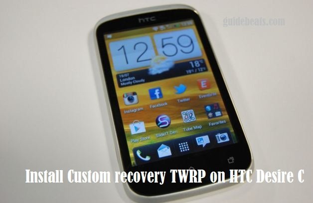 install Custom recovery TWRP on HTC Desire C