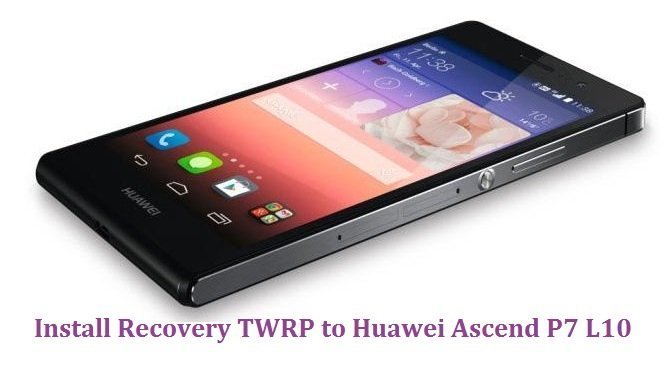TWRP on Huawei Ascend P7