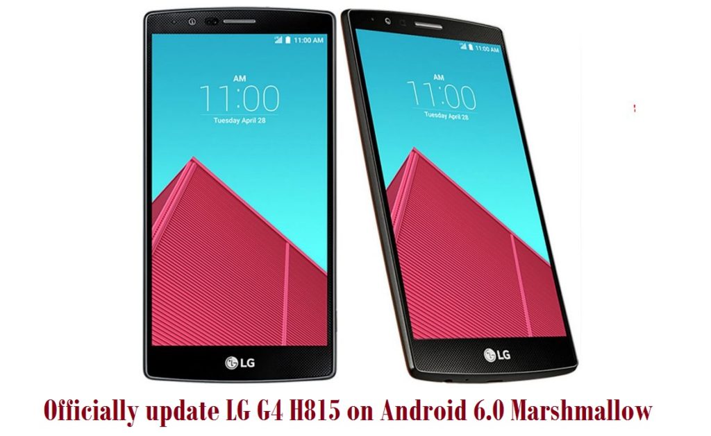 officially update LG G4 H815 on Android 6.0 