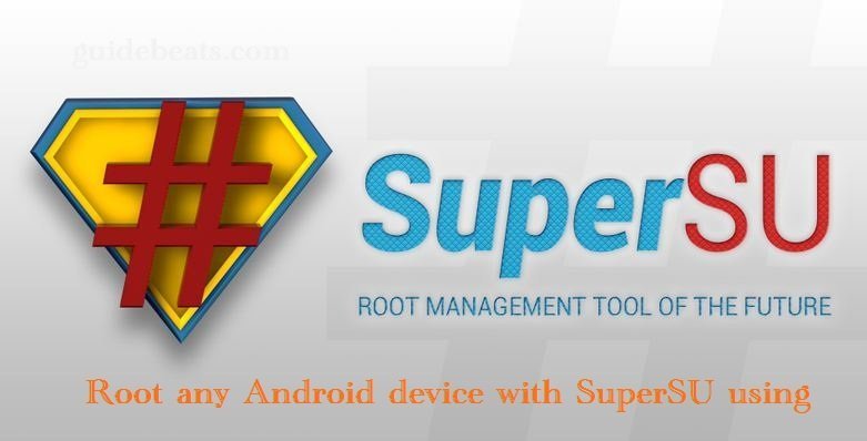 Root Android device with SuperSU