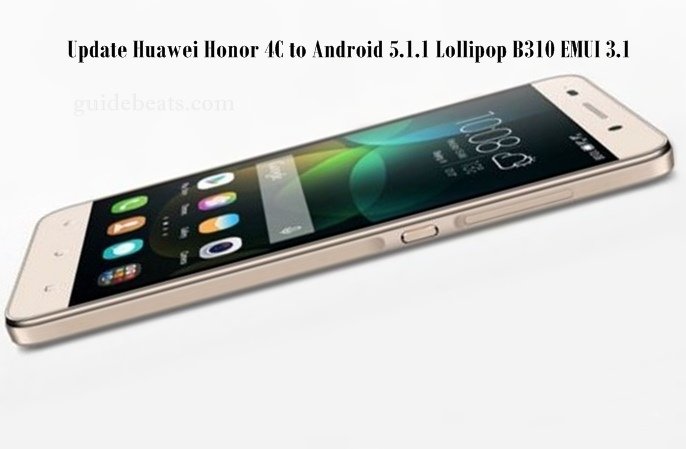 Update Huawei Honor 4C to Android 5.1.1 Lollipop B310 Firmware