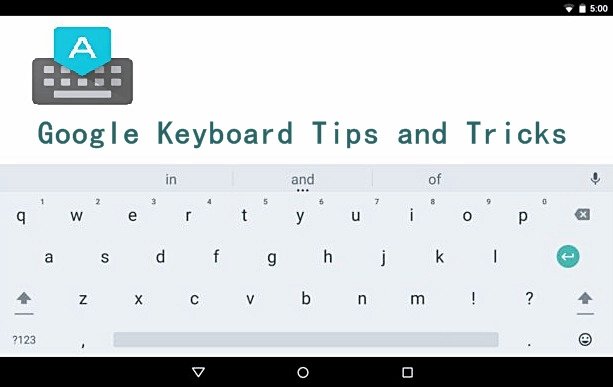 Android Google Keyboard Tips and Tricks