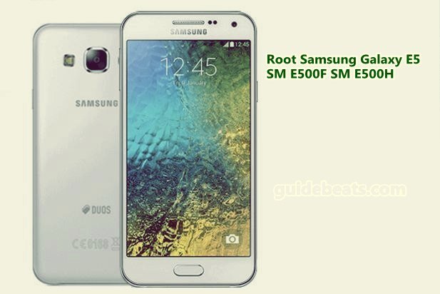 Root Samsung Galaxy E5 SM E500F/ SM E500H running Android 5.1.1 Lollipop