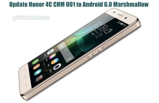 Update Honor 4C CHM U01 to Android 6.0 Marshmallow Full Stable