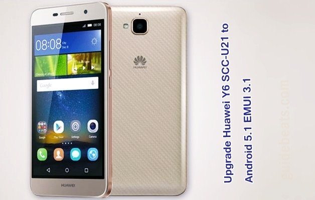 Upgrade Huawei Y6 SCC-U21 to Android 5.1 EMUI 3.1 C900B130 CUSTC636D001 Firmware – Vietnam