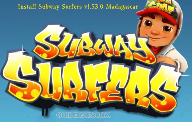 Subway Surfers v1.53.0 Madagascar with Unrestricted Keys