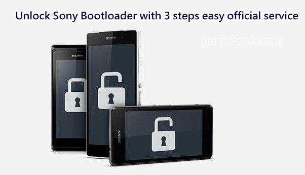Unlock Sony Bootloader with 3 steps easy official service