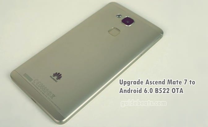 Upgrade Huawei Ascend Mate 7 MT7-L09 to Android 6.0 Stable