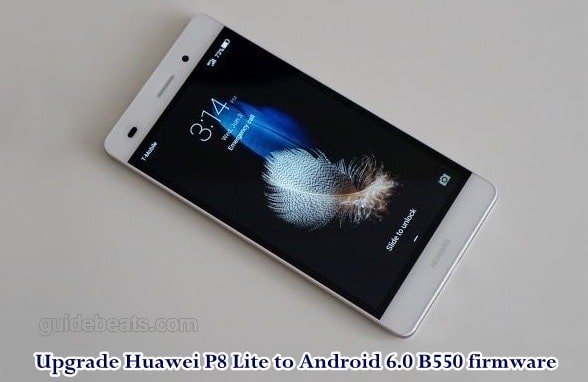 Upgrade Huawei P8 Lite ALE-L21 to Android 6.0 Marshmallow B550