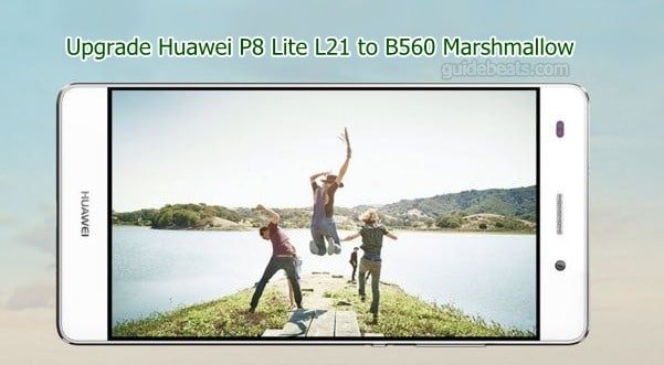 Upgrade Huawei P8 Lite L21 to B560 Marshmallow