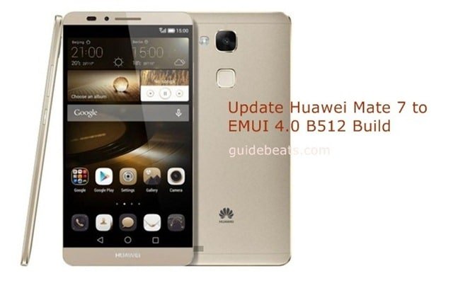 Update Huawei Mate 7 L09/ TL10 to Android 6.0 Marshmallow EMUI 4.0 B512 Build