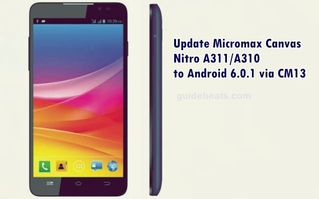 Update Micromax Canvas Nitro A311/A310 to Android 6.0.1 via CM13