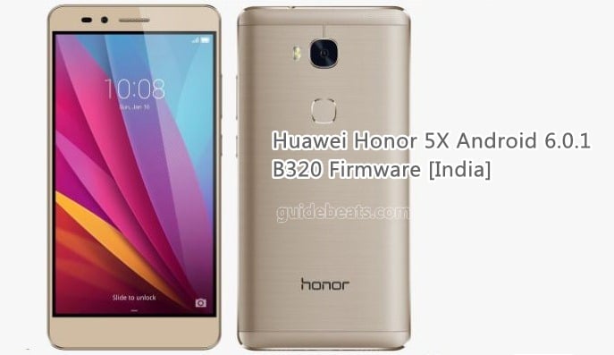 Update Huawei Honor 5X KIW-L22 to Android 6.0.1 B320 Firmware [India]