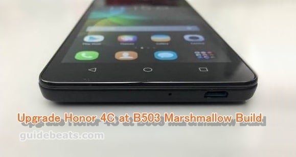 Upgrade Honor 4C CHM-U01 to EMUI 4.0 B503 Marshmallow Build [Middle East]