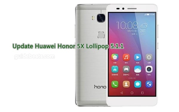 Upgrade Huawei Honor 5X to Lollipop 5.1.1 B150 build [India]