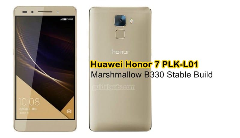 Upgrade Huawei Honor 7 PLK-L01 to Marshmallow B330 EMUI 4.0 Stable build [Europe]