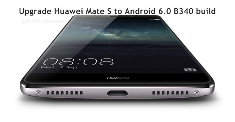 Upgrade Huawei Mate S CRR-UL00 to Android 6.0 B340 EMUI 4.0 Firmware (Asia Pacific)