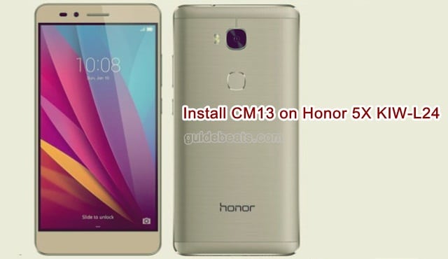 Install CM13 Official Custom ROM on Huawei Honor 5X KIW-L24