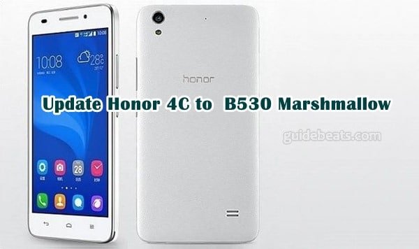 Update Honor 4C CHM-U01 to B530 Marshmallow Build [India]