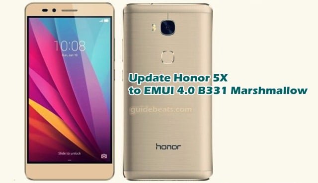 Update Huawei Honor 5X KIW-L24 to Android 6.0.1 B331 Marshmallow EMUI 4.0 [US]