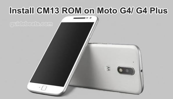 Install Moto G4/ G4 Plus CM13 ROM - Step by Step Tutorial