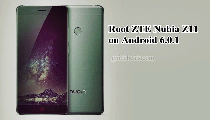 Root ZTE Nubia Z11 running Android 6.0.1 Firmware
