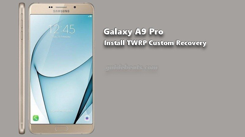 Install TWRP Galaxy A9 Pro