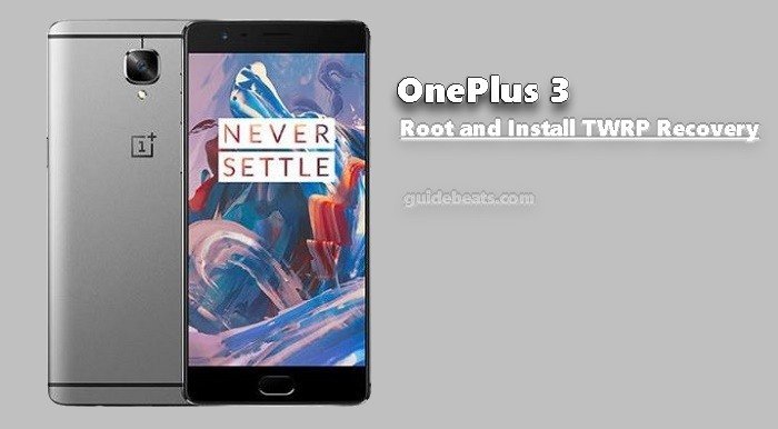 Root OnePlus 3 and Install TWRP Recovery