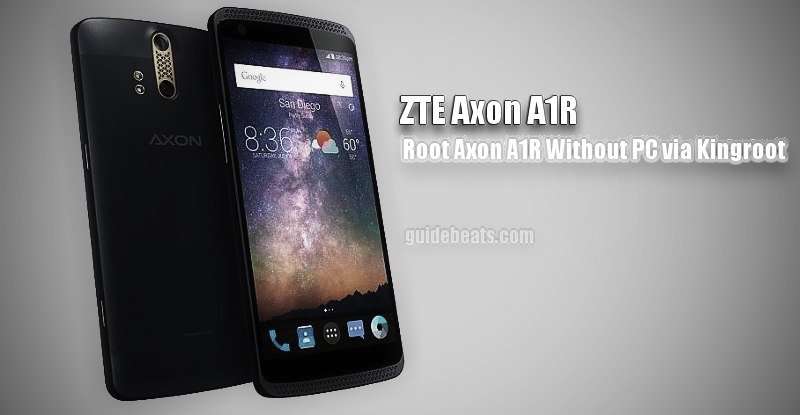 Root ZTE Axon A1R via Kingroot without PC