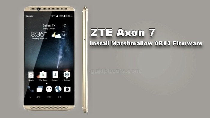 Update ZTE Axon 7 A2017G to Android 6.0.1 Marshmallow V1.0.0B03