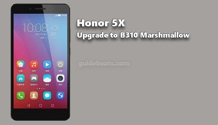 Upgrade Huawei Honor 5X to B310 Marshmallow