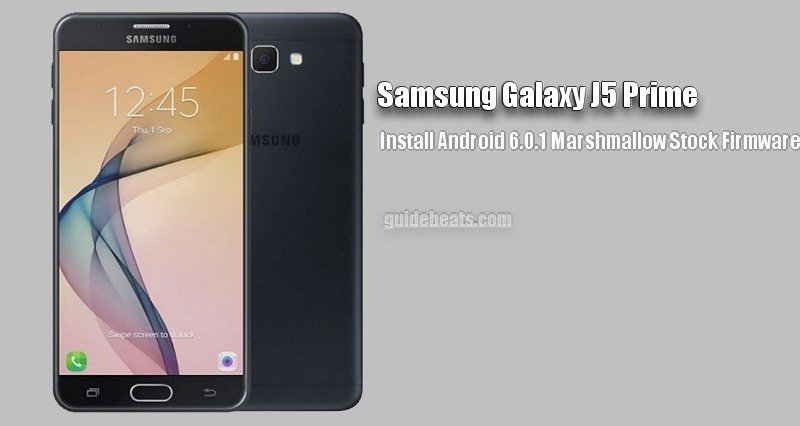 Download Samsung Galaxy J5 Prime SM-G570F Stock Firmware