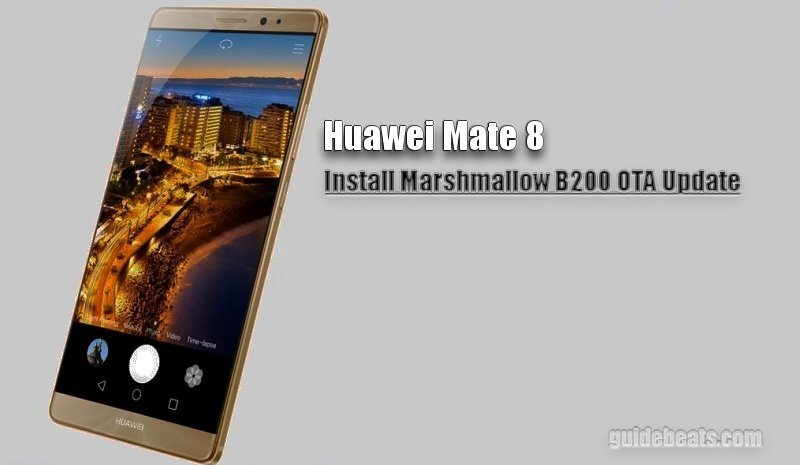 Install Huawei Mate 8 Marshmallow B200 OTA Update