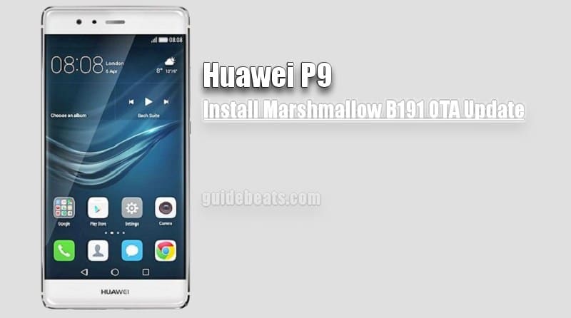 Install Huawei P9 Marshmallow B191 OTA Update