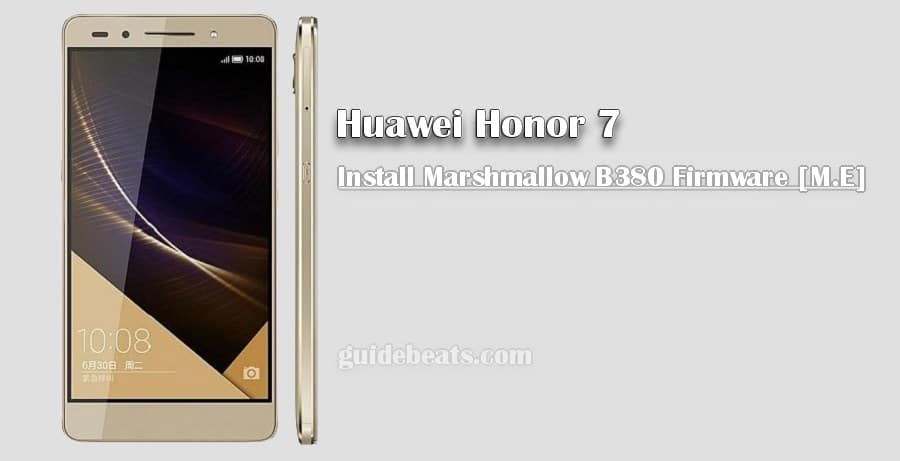 Install Honor 7 Marshmallow B380 Firmware [EMUI-4.0.2]