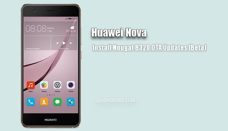 Install Huawei Nova Nougat B320 OTA Updates
