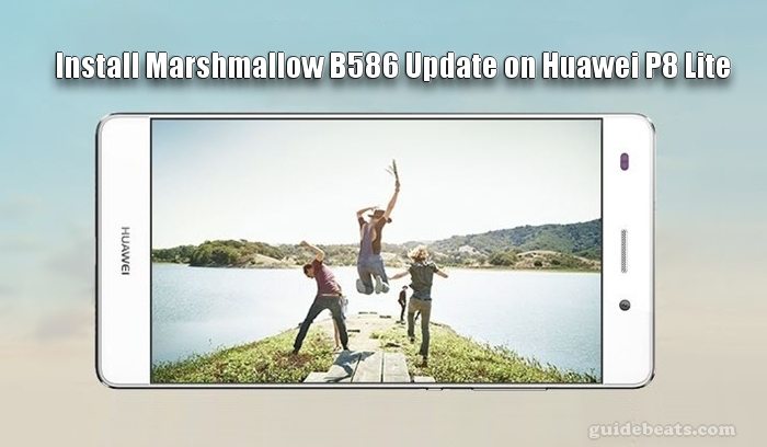 Install Huawei P8 Lite Marshmallow B586 Official Update