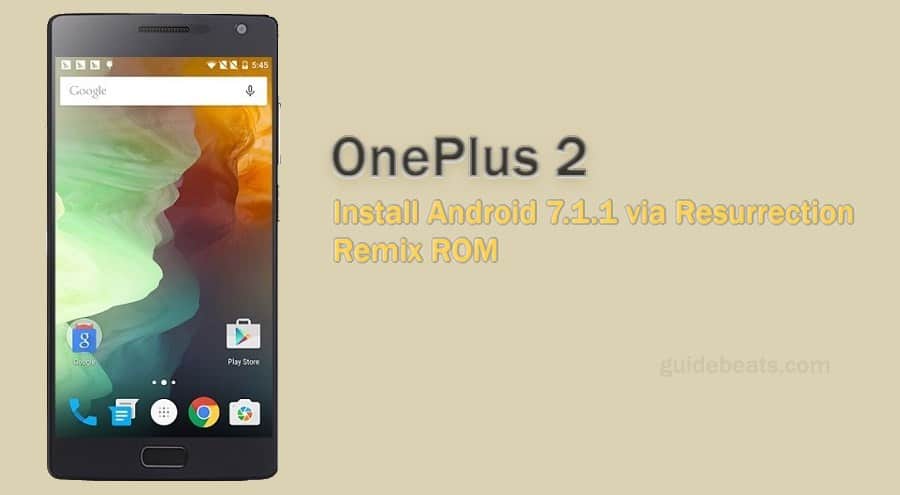 Install Android 7.1.1 Nougat on OnePlus 2 Resurrection Remix ROM