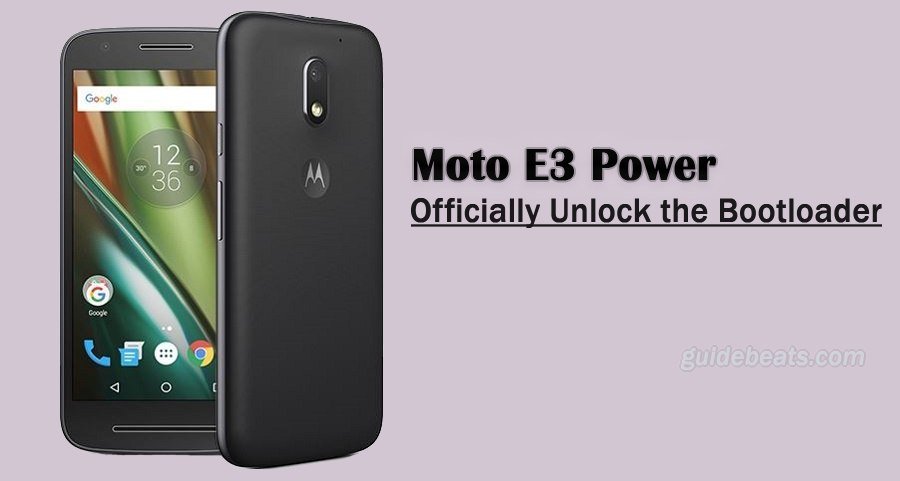 Officially Unlock Bootloader of Moto E3 Power