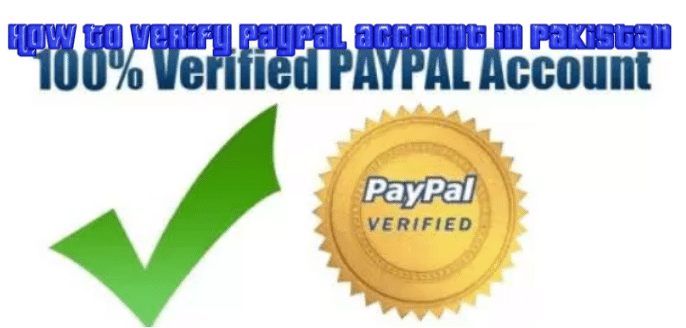 how to verify PayPal account in Pakistan