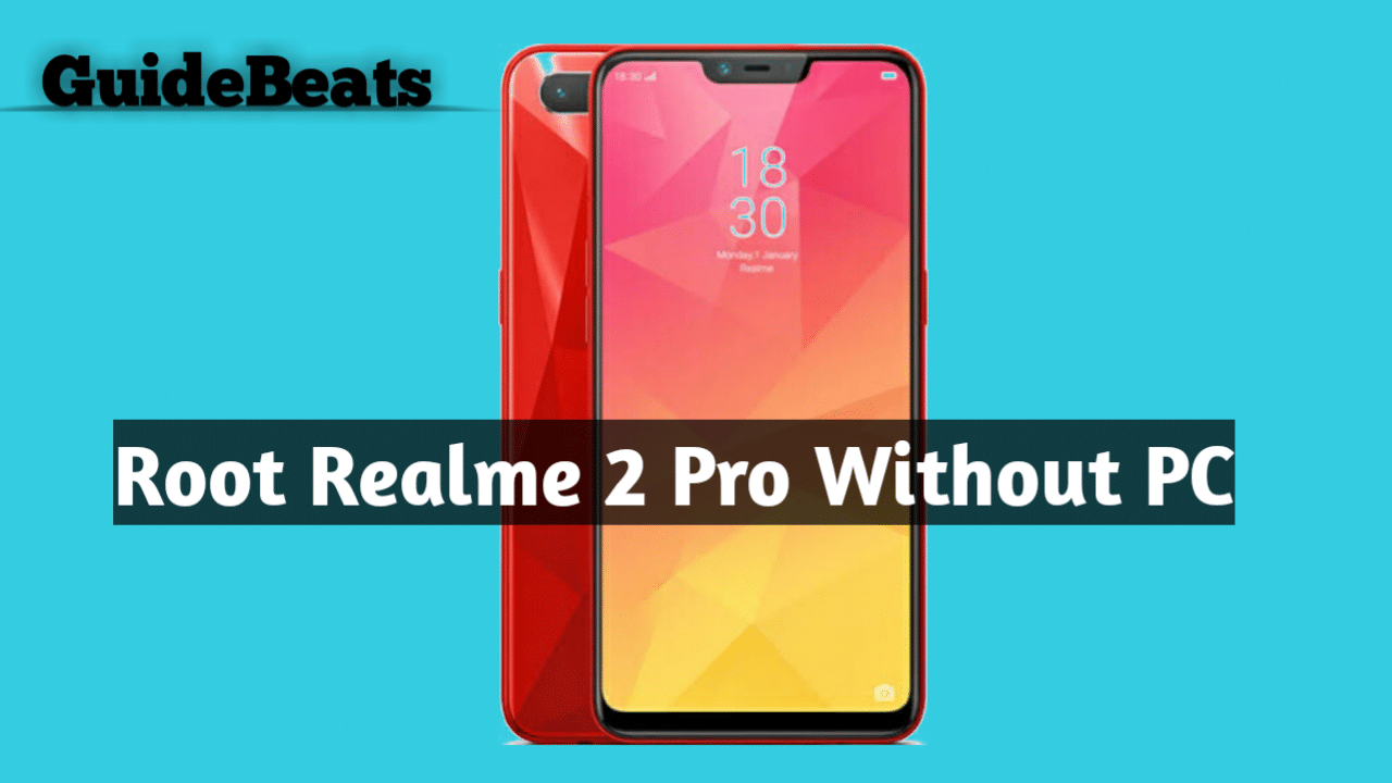 Root Realme 2 Pro Without PC