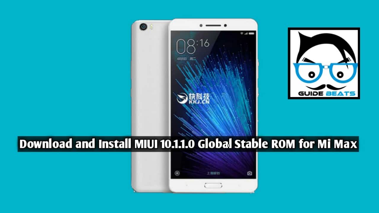 Download and install MIUI 10.1.1.0 Stable ROM for Mi Max Smartphone Manually