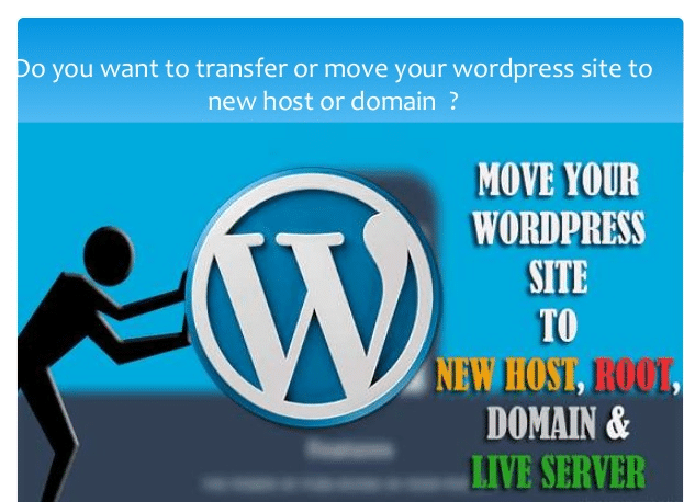 How To Move Your WordPress Website From Old Host To New Host [Full Guide]