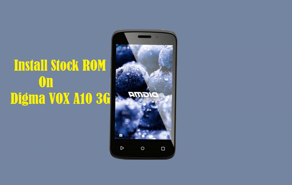 Download And Install Stock ROM On Digma VOX A10 3G